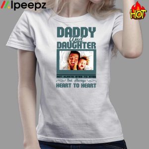 Daddy And Daughter Always Heart To Heart Photo Personalized Shirt 3