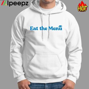 Eat The Menu Shirt