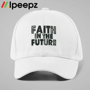 Faith In The Future Hat 1