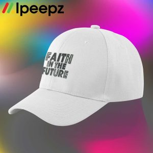 Faith In The Future Hat
