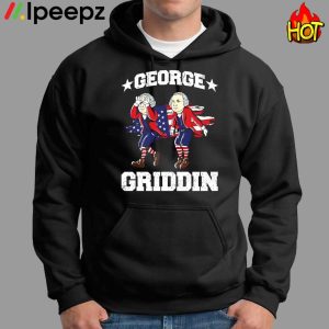 George Washington Griddy Griffin 4th Of July Shirt 2