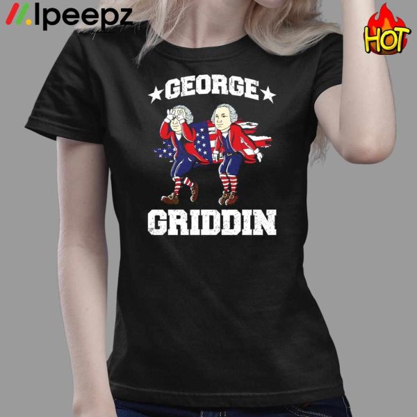 George Washington Griddy Griffin 4th Of July Shirt