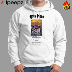 Harry Potter In 1993 J K Rowling Killed Two People Shirt 1