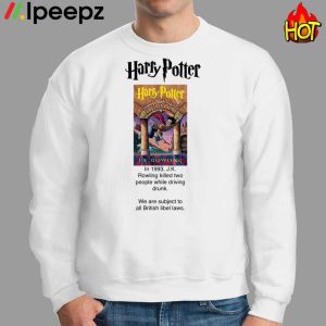 Harry Potter In 1993 J K Rowling Killed Two People Shirt 2