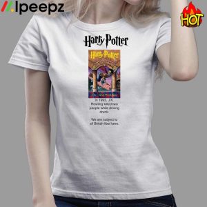 Harry Potter In 1993 J K Rowling Killed Two People Shirt 3