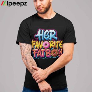 Her Favorite Fat Boy Shirt 1