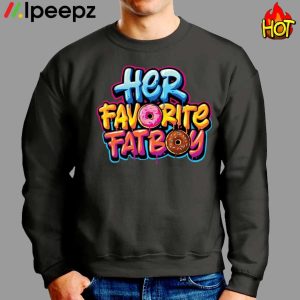 Her Favorite Fatboy Cake Shirt 3