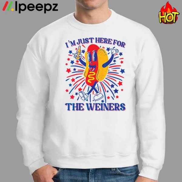 Hot Dog I’m Just Here For The Wieners 4Th Of July Shirt