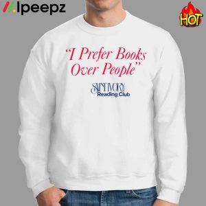 I Prefer Books over people Reading Club Shirt 3