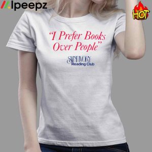 I Prefer Books over people Reading Club Shirt 4