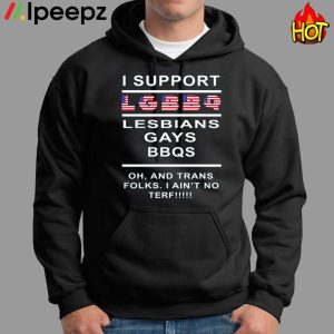 I Support LGBBQ Lesbians Gays BBQS Shirt 1
