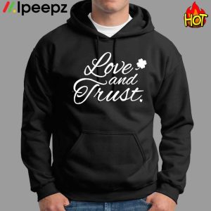 Love And Trust Shirt 2