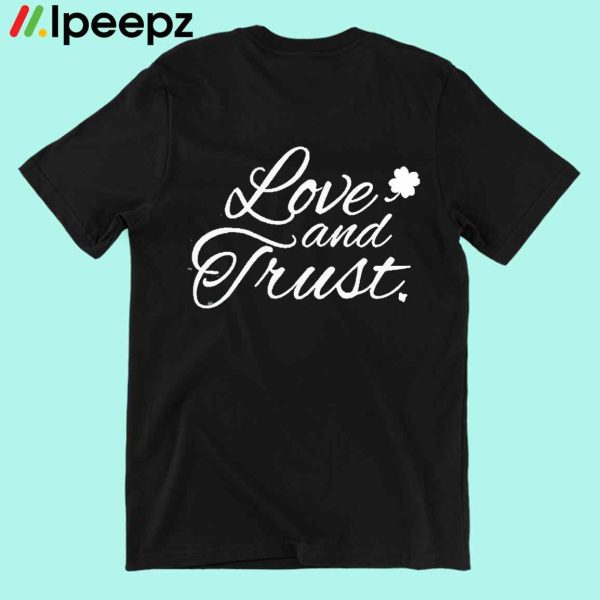 Love And Trust Shirt