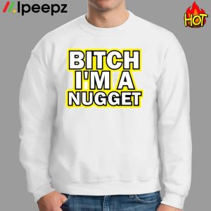 Michael Malone Denver Nuggets Bitch Im A Nugget Shirt 2