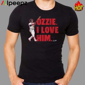 Ozzie Albies I Love Him Shirt