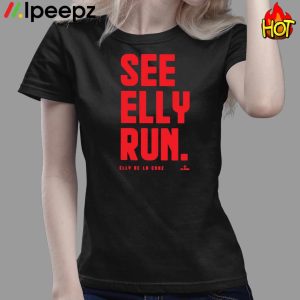 See Elly Run Elly De La Cruz Shirt 4