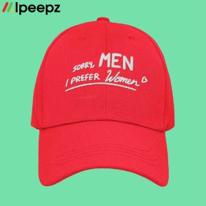 Sorry Men I Prefer Women Hat 1