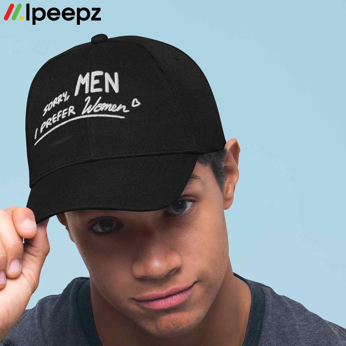 Sorry Men I Prefer Women Hat - Rockatee