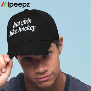 Hot Girls Like Hockey Hat