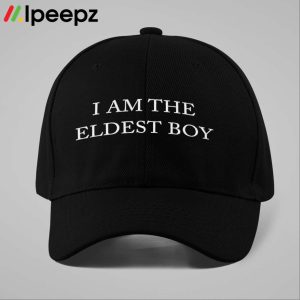 I Am The Eldest Boy Hat