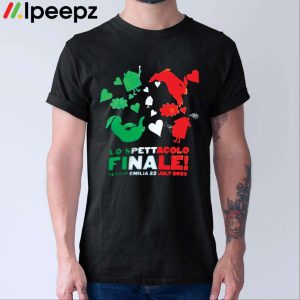 Lo Spettacolo Finale Reggio Emilia July 2023 Shirt