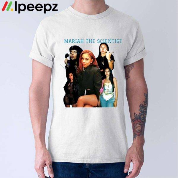 Mariah The Scientist Singer Shirt