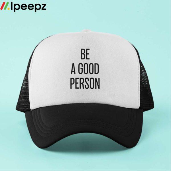 Raquel Leviss Be A Good Person Hat