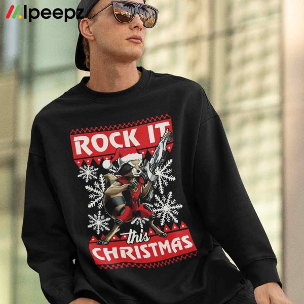 Rocket Raccoon Rock It This Christmas sweatshirt, T shirt, Hoodie