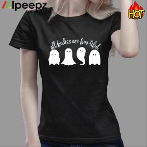 All Bodies Are Boo Tiful Halloween Shirt