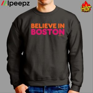 Ben Affleck Believe In Boston Dunkin Shirt