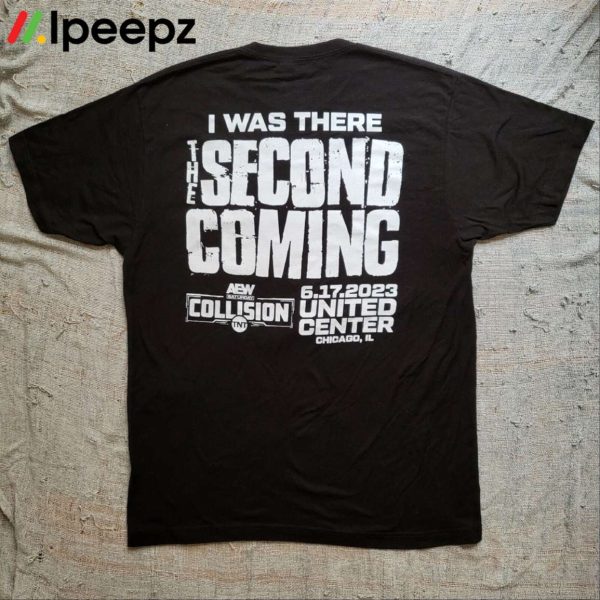 CM Punk AEW Collision I Was There Second Coming Shirt