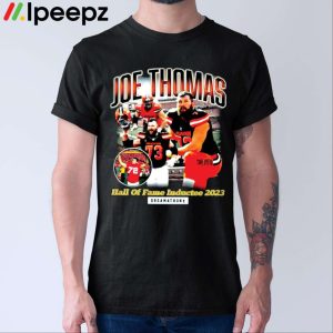 Joe Thomas Hall Of Fame Inductee 2023 Shirt