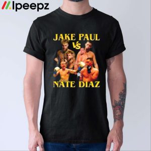 Nate Diaz vs Jake Paul Boxing Shirt