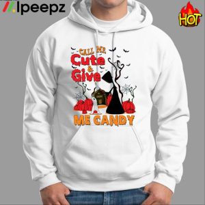 Call Me Cute & Give Me Candy Halloween Shirt