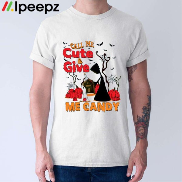 Call Me Cute & Give Me Candy Halloween Shirt