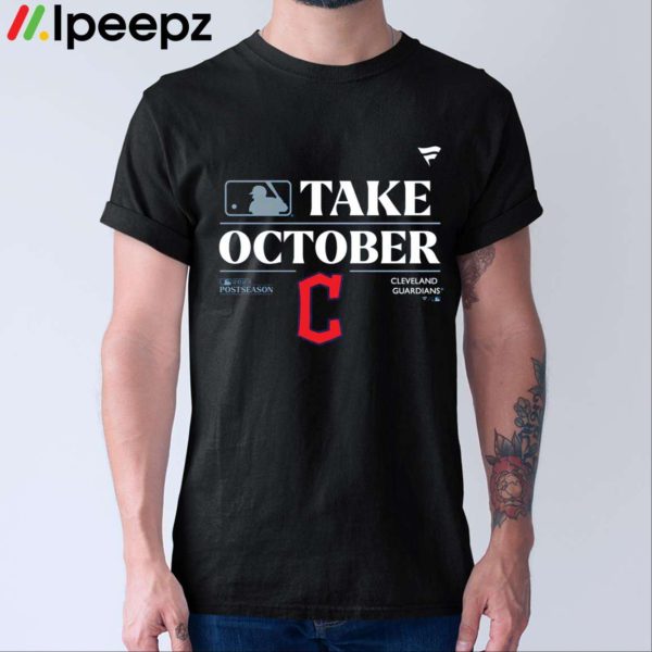 Guardians Take October Playoffs Postseason 2023 Shirt