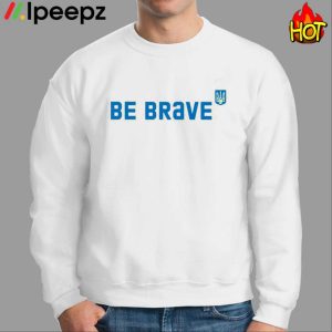 Jessica Berlin Be Brave Ukraine Shirt