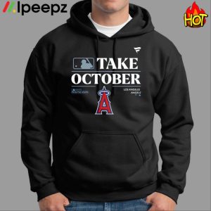 Los Angeles Angels Take October Playoffs Postseason 2023 Shirt