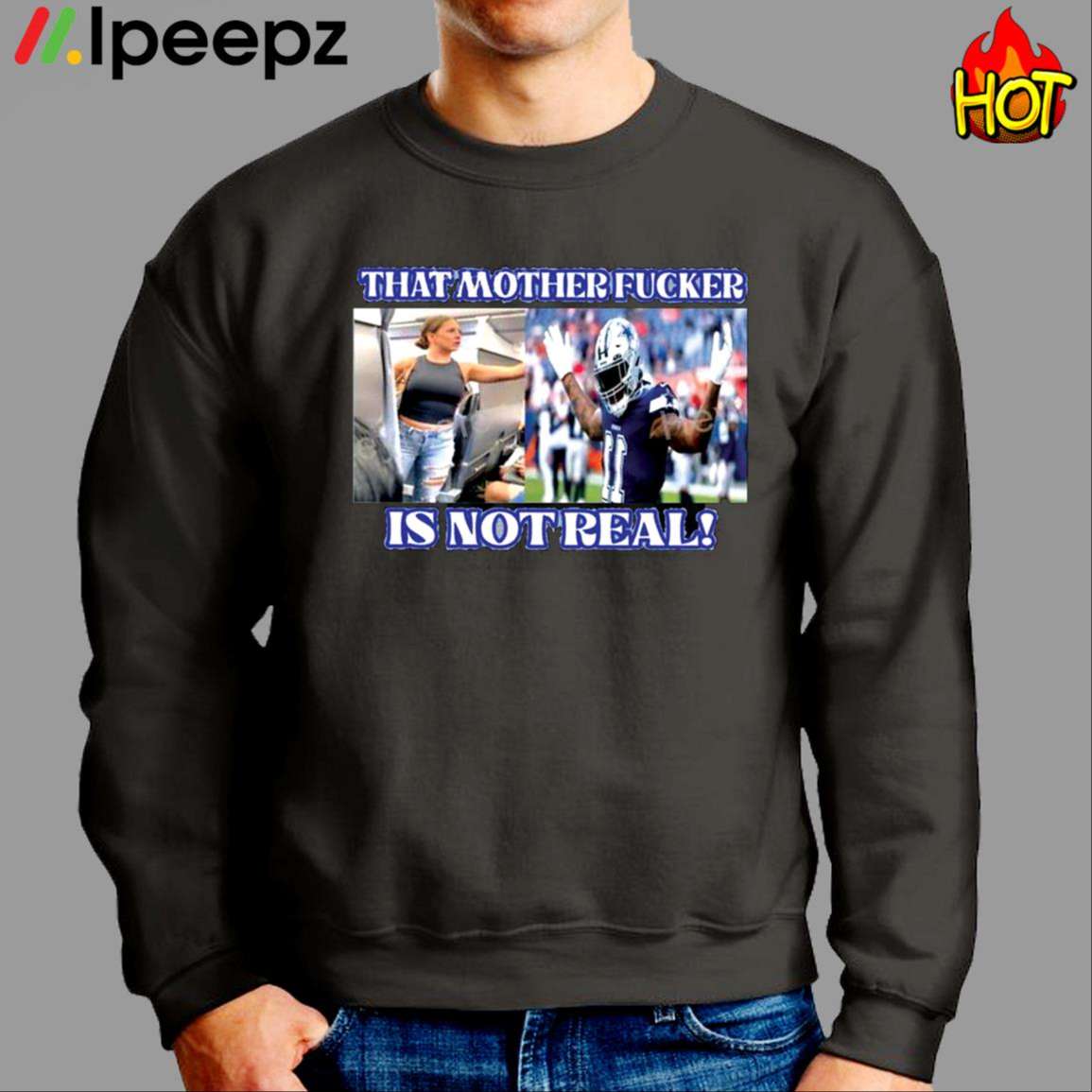 Ipeepz Micah Parsons That Mother Fucker Is Not Real Shirt