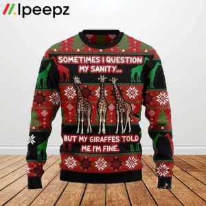 My Sanity Question Giraffe Ugly Christmas Sweater