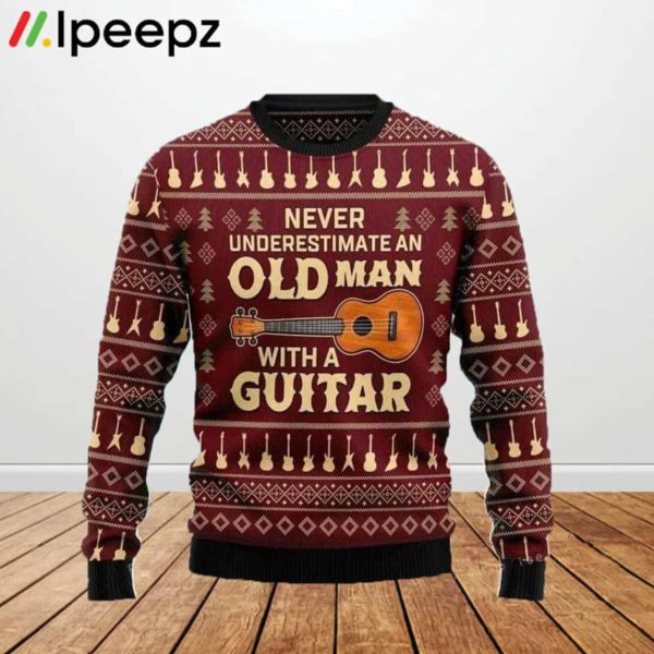 Never Underestimate An Old Man With A Guitar Ugly Sweater