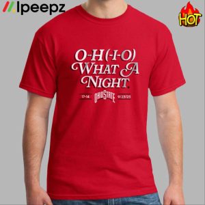 Ohio State O H I O What A Night Shirt