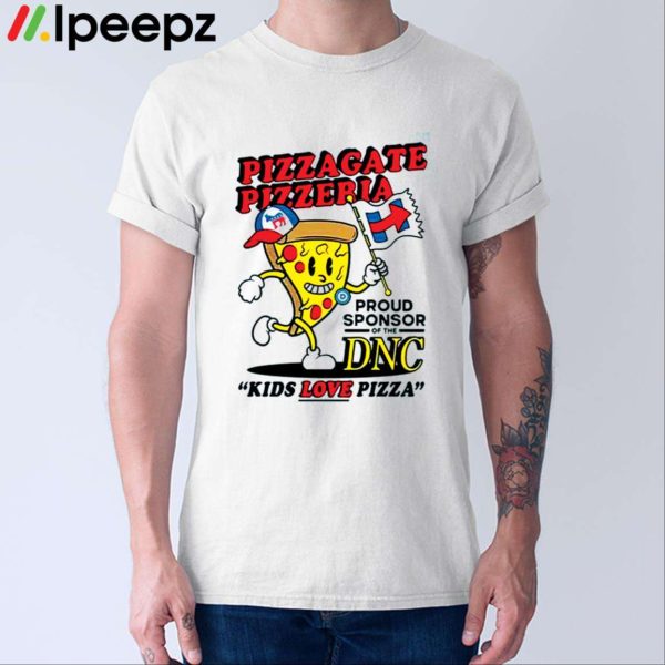 Pizzagate Pizzeria Kids Love Pizza Shirt