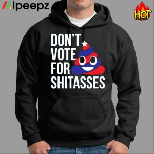 Preston Parra Don’t Vote For Shitasses Shirt