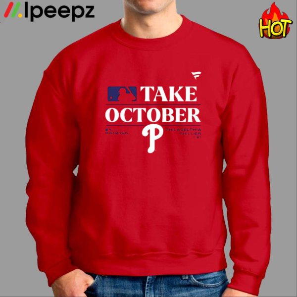 Red Philadelphia Phillies Take October Postseason 2023 Shirt