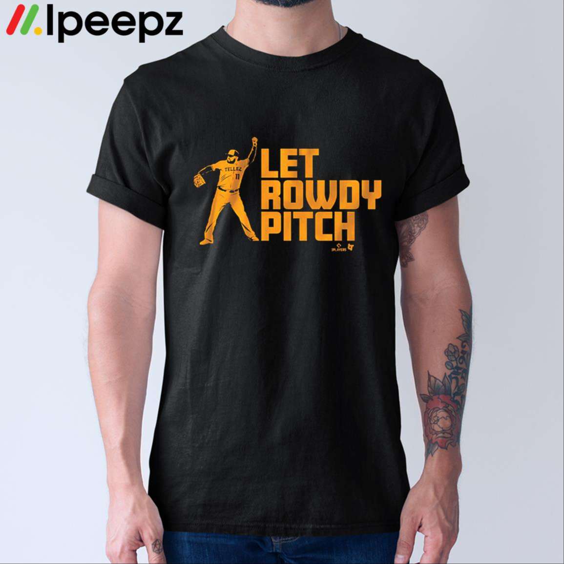 Ipeepz Rowdy Tellez Let Rowdy Pitch Shirt