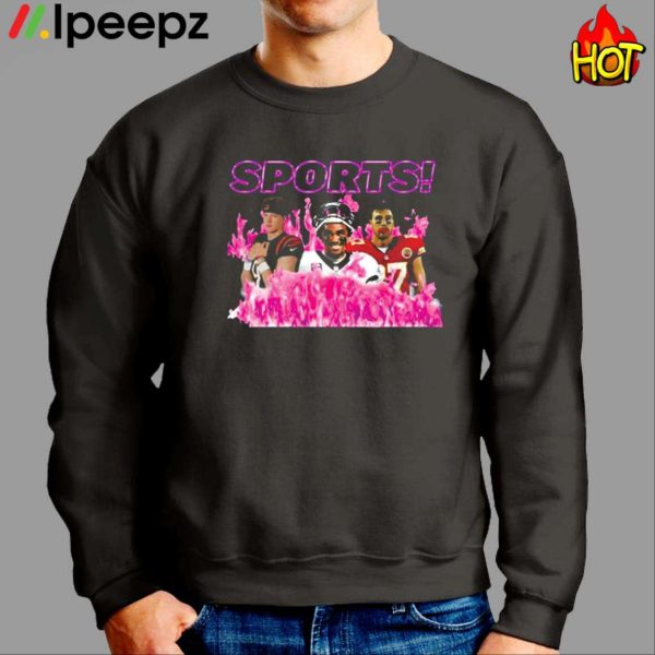 Sadstreet Sports Joe Burrow Travis Kelce Shirt