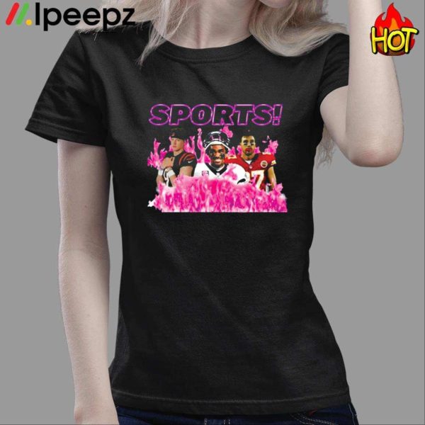 Sadstreet Sports Joe Burrow Travis Kelce Shirt