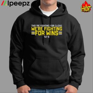 Were Fighting For Wins Shirt