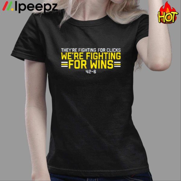 We’re Fighting For Wins Shirt
